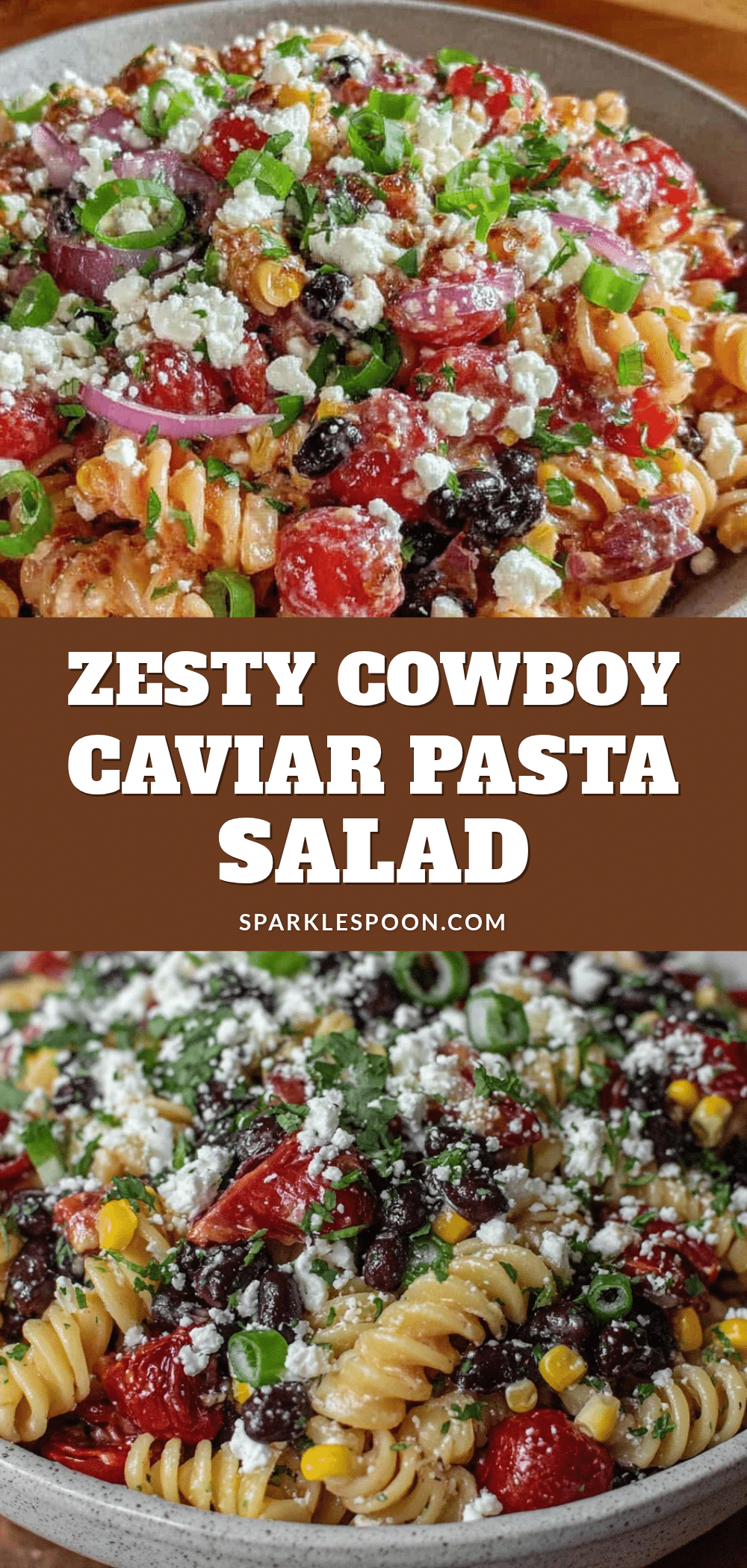 fresh cowboy caviar pasta salad recipe