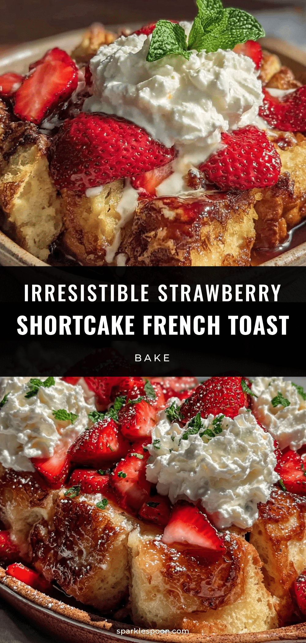 strawberry shortcake french toast bake recipe
