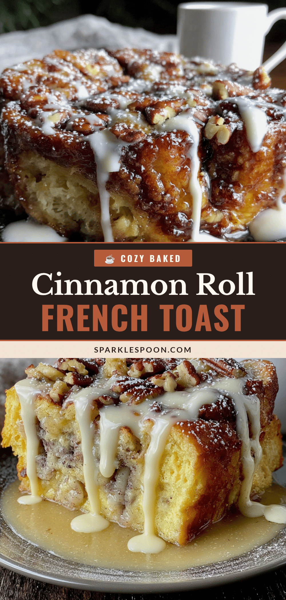 cinnamon roll baked french toast recipe
